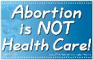 abortion not healthcare smaller